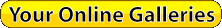 Your Online Galleries